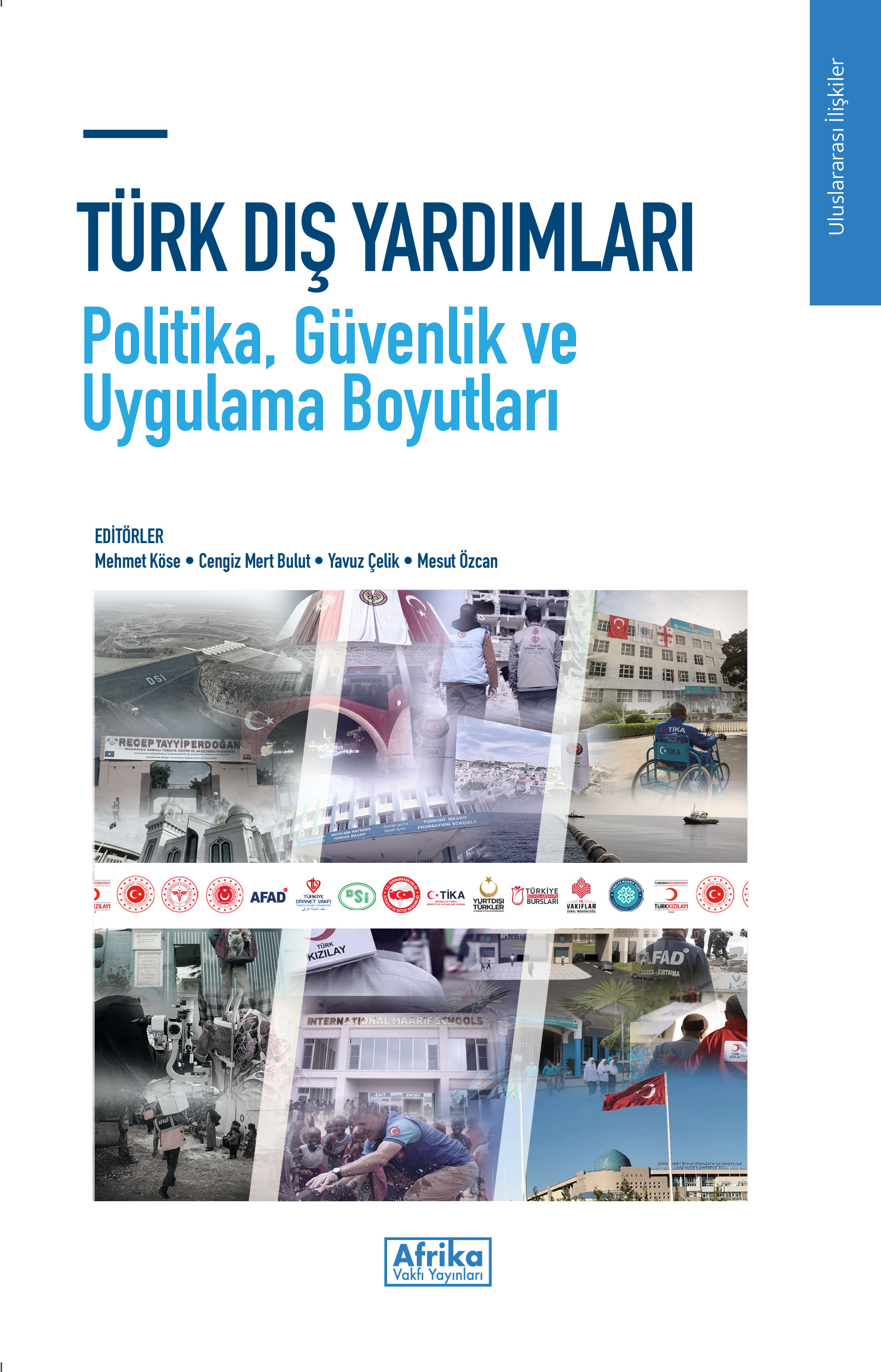 Türk Dış Yardımları Politika, Güvenlik ve Uygulama Boyutları